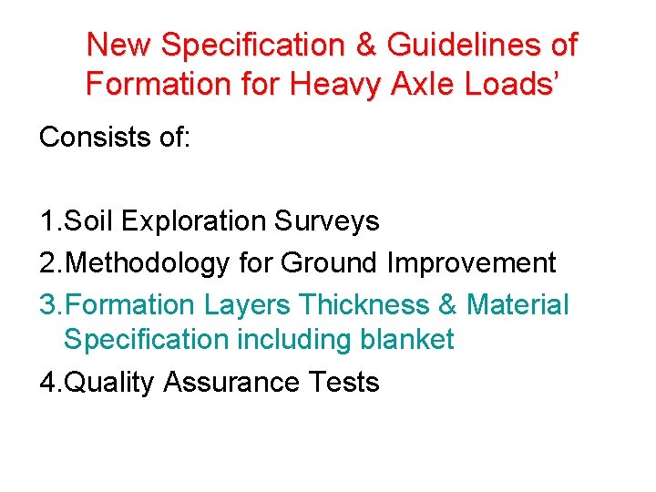 New Specification & Guidelines of Formation for Heavy Axle Loads’ Consists of: 1. New Specification & Guidelines of Formation for Heavy Axle Loads’ Consists of: 1.