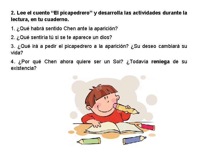 2. Lee el cuento “El picapedrero” y desarrolla las actividades durante la lectura, en