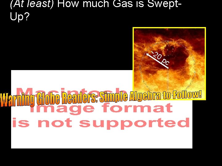 (At least) How much Gas is Swept. Up? ~2 0 p c 