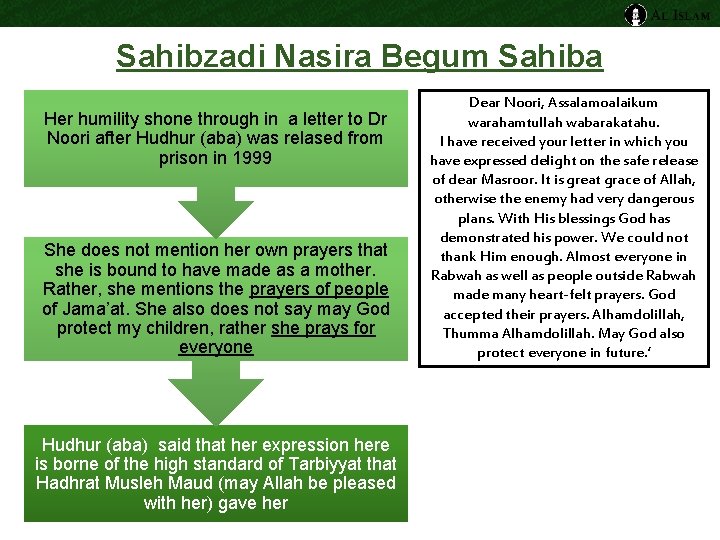 Sahibzadi Nasira Begum Sahiba Her humility shone through in a letter to Dr Noori Sahibzadi Nasira Begum Sahiba Her humility shone through in a letter to Dr Noori