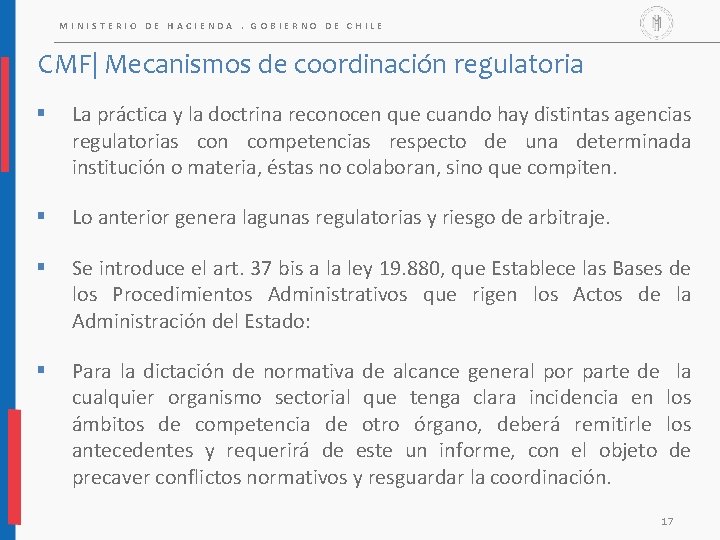 MINISTERIO DE HACIENDA. GOBIERNO DE CHILE CMF| Mecanismos de coordinación regulatoria § La práctica