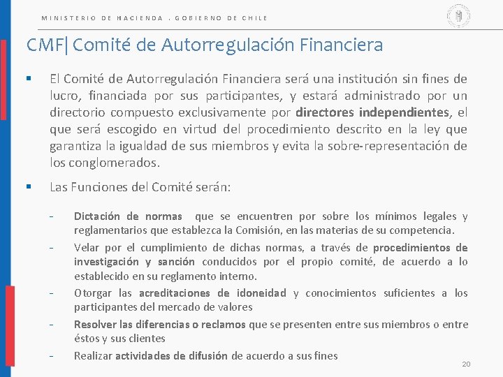 MINISTERIO DE HACIENDA. GOBIERNO DE CHILE CMF| Comité de Autorregulación Financiera § El Comité