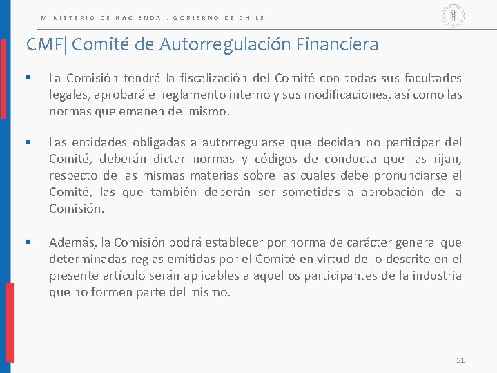 MINISTERIO DE HACIENDA. GOBIERNO DE CHILE CMF| Comité de Autorregulación Financiera § La Comisión