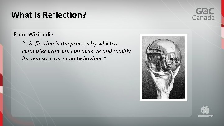 What is Reflection? From Wikipedia: “…Reflection is the process by which a computer program