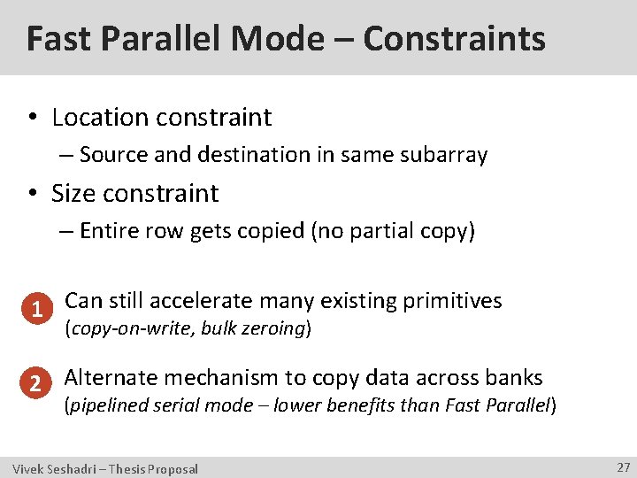 Fast Parallel Mode – Constraints • Location constraint – Source and destination in same