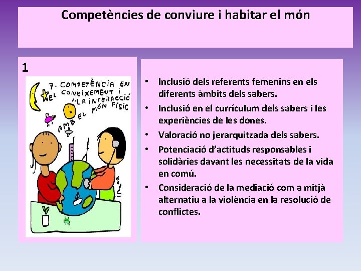 Competències de conviure i habitar el món 1 • Inclusió dels referents femenins en