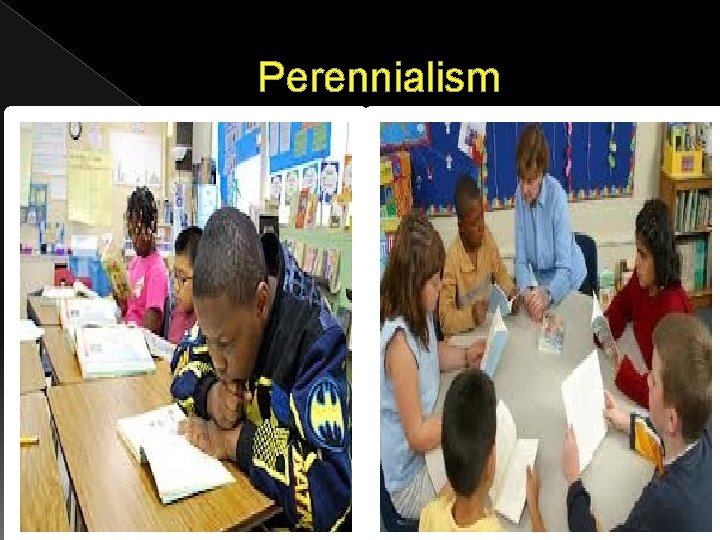 Perennialism Perennialism