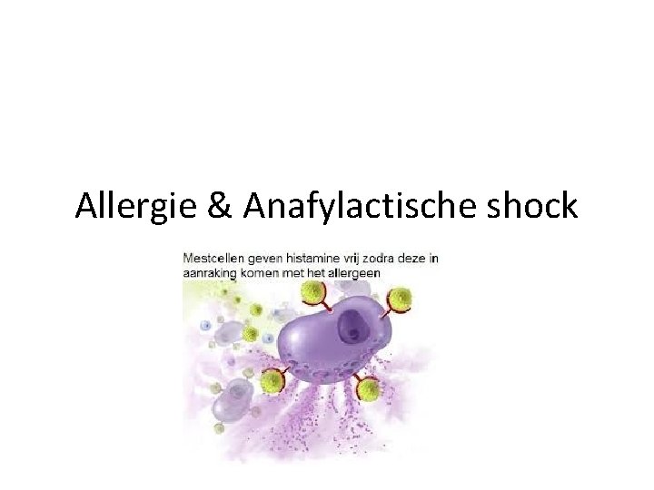 Allergie & Anafylactische shock 