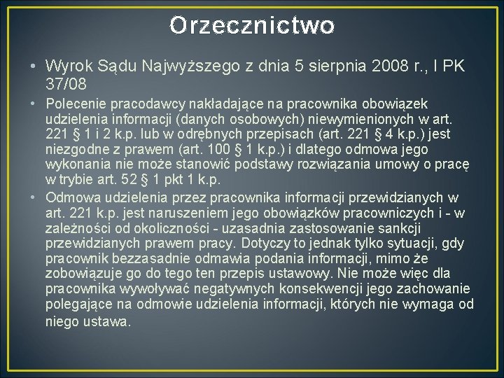 Orzecznictwo • Wyrok Sądu Najwyższego z dnia 5 sierpnia 2008 r. , I PK