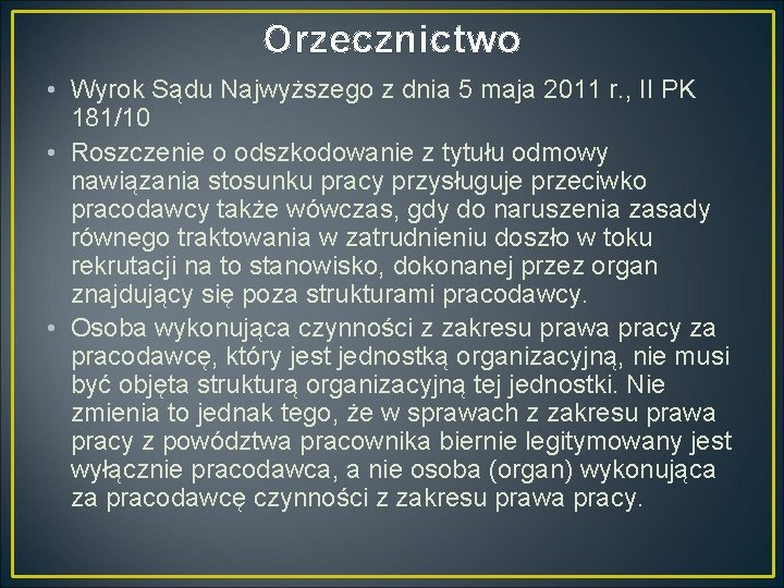 Orzecznictwo • Wyrok Sądu Najwyższego z dnia 5 maja 2011 r. , II PK