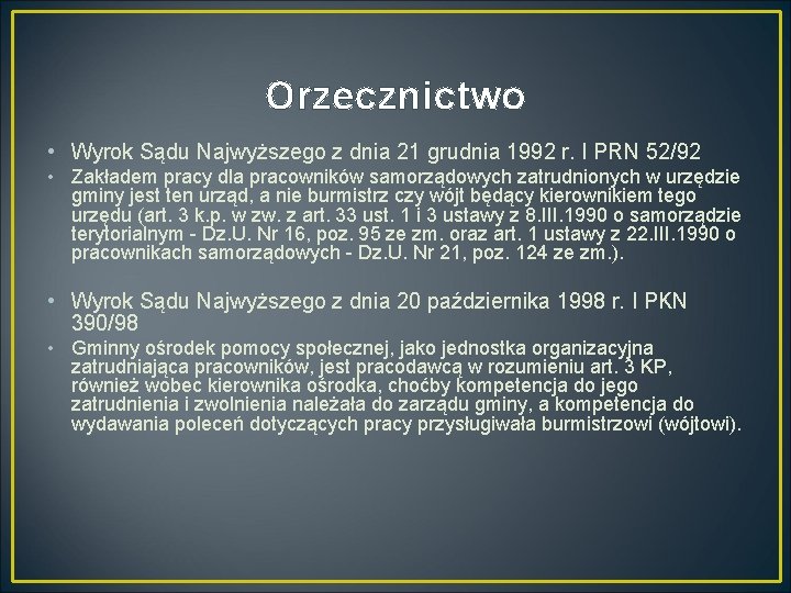 Orzecznictwo • Wyrok Sądu Najwyższego z dnia 21 grudnia 1992 r. I PRN 52/92