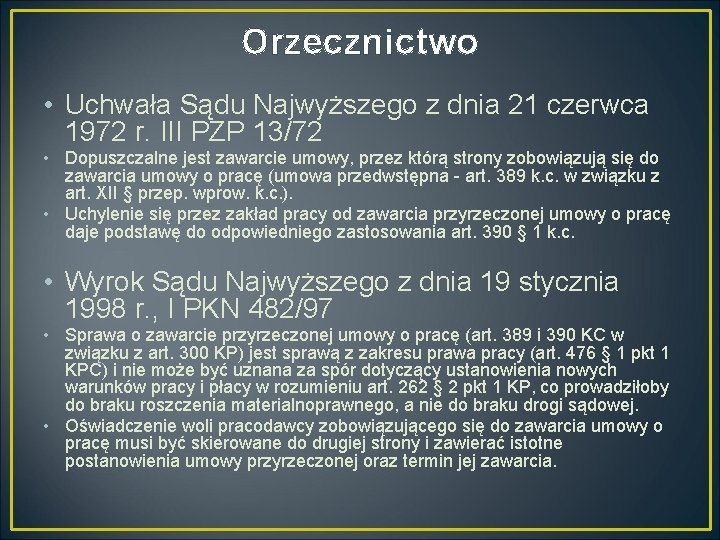 Orzecznictwo • Uchwała Sądu Najwyższego z dnia 21 czerwca 1972 r. III PZP 13/72