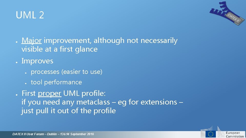 UML 2 ● ● ● Major improvement, although not necessarily visible at a first UML 2 ● ● ● Major improvement, although not necessarily visible at a first