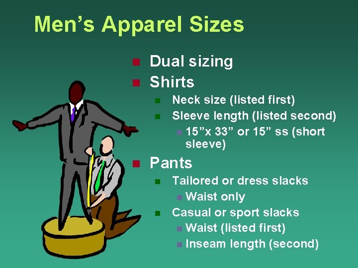 Men’s Apparel Sizes n n Dual sizing Shirts n n n Neck size (listed