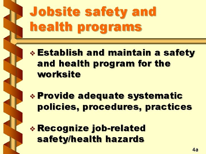 Jobsite safety and health programs v Establish and maintain a safety and health program