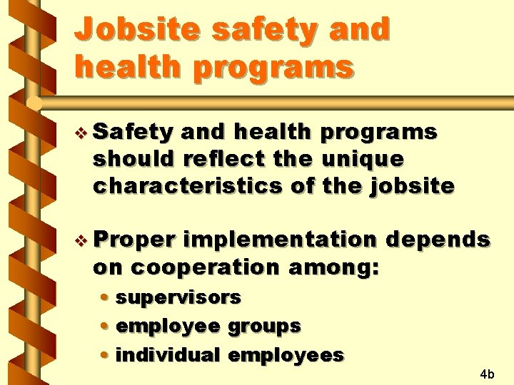 Jobsite safety and health programs v Safety and health programs should reflect the unique
