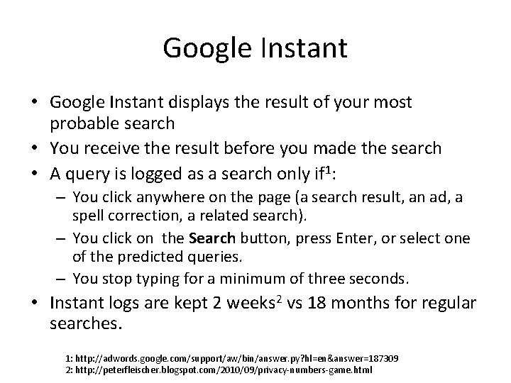 Google Instant • Google Instant displays the result of your most probable search •
