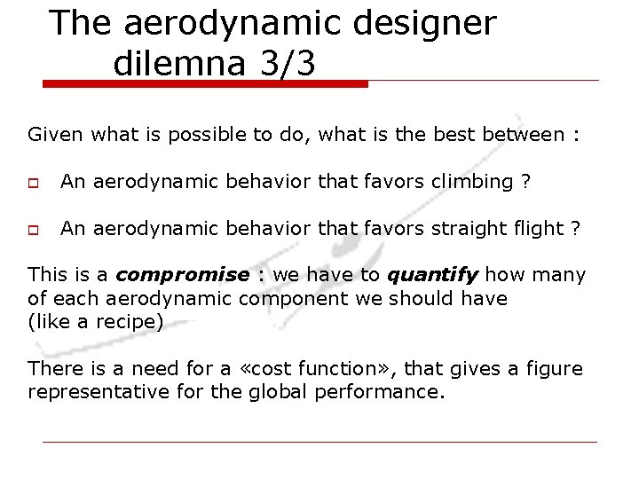 The aerodynamic designer dilemna 3/3 Given what is possible to do, what is the The aerodynamic designer dilemna 3/3 Given what is possible to do, what is the