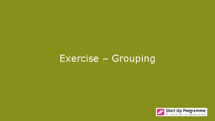 Exercise – Grouping 15 