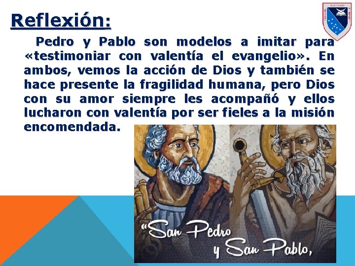 Reflexión: Pedro y Pablo son modelos a imitar para «testimoniar con valentía el evangelio»