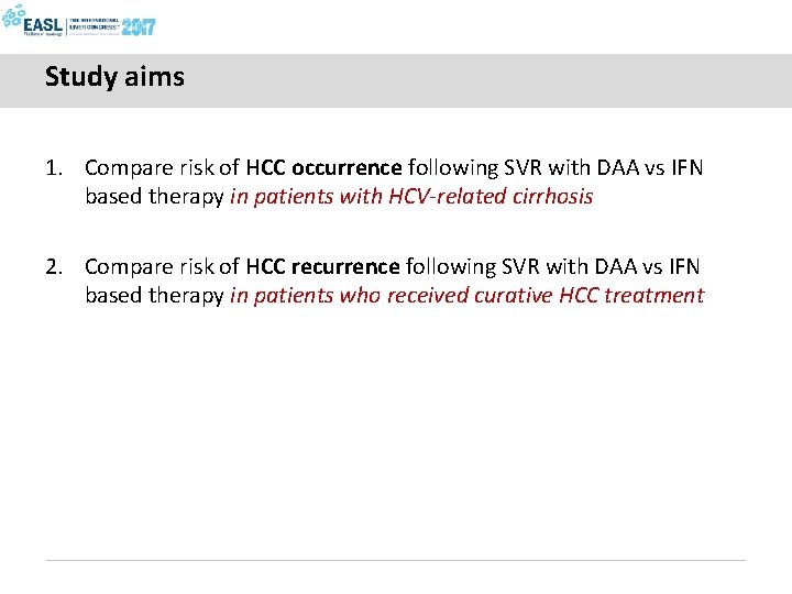 Study aims 1. Compare risk of HCC occurrence following SVR with DAA vs IFN