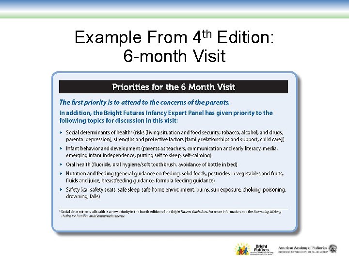 Example From 4 th Edition: 6 -month Visit 