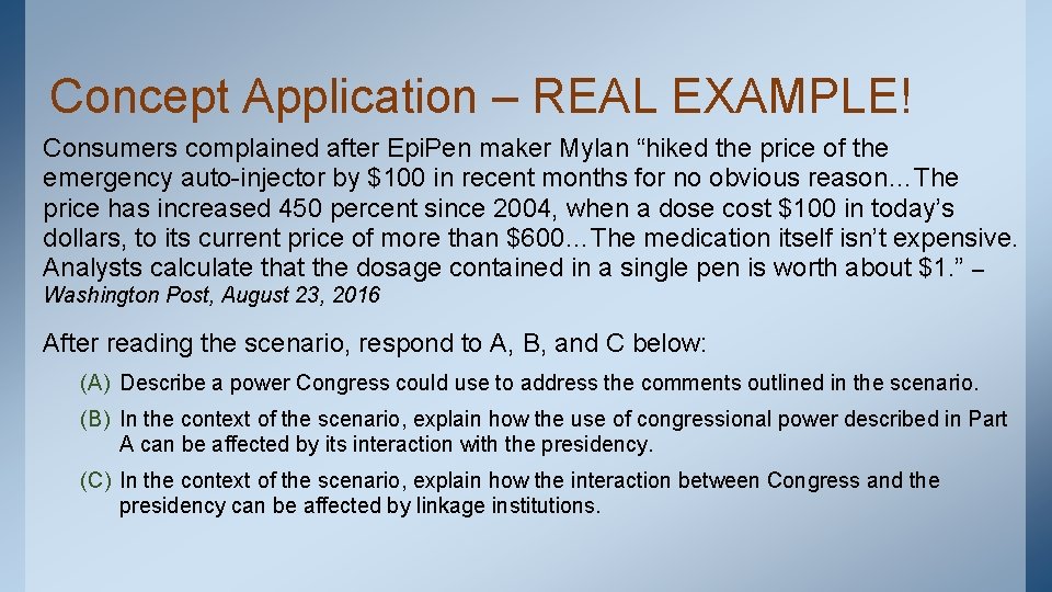 Concept Application – REAL EXAMPLE! Consumers complained after Epi. Pen maker Mylan “hiked the