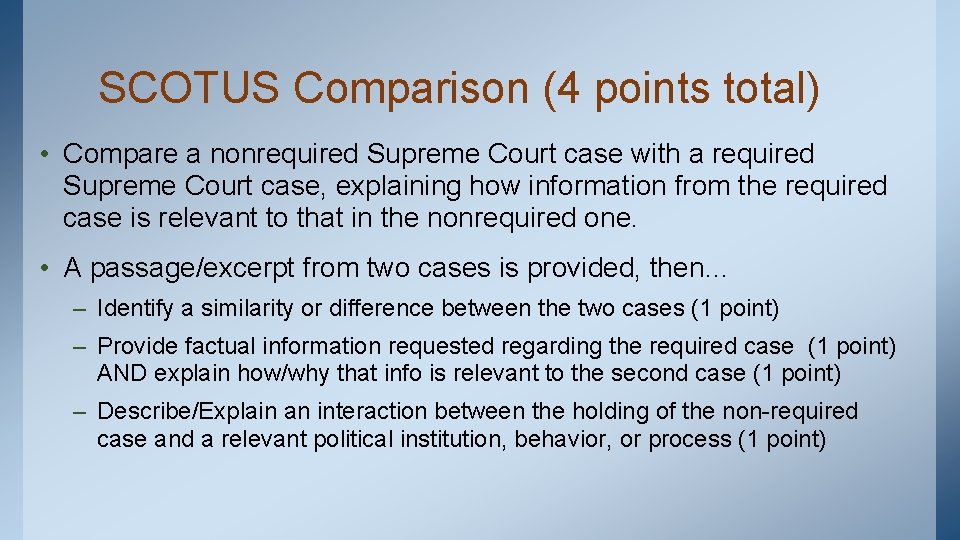 SCOTUS Comparison (4 points total) • Compare a nonrequired Supreme Court case with a
