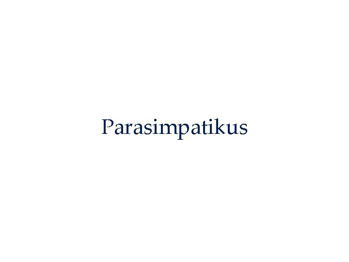 Parasimpatikus 