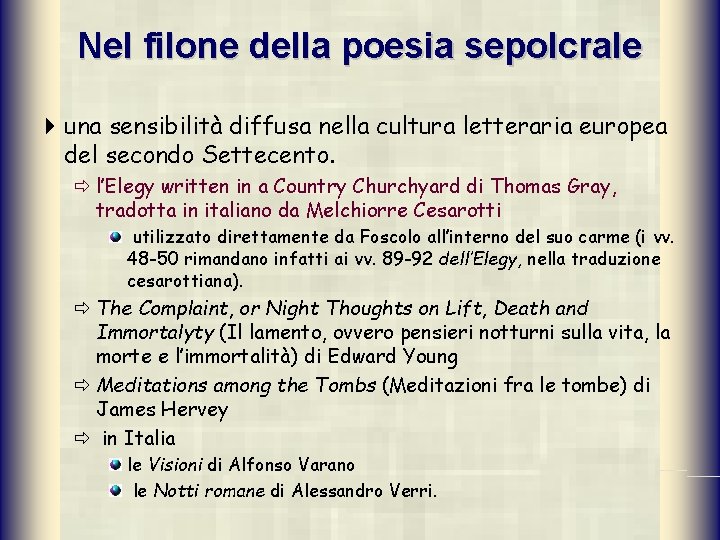 Nel filone della poesia sepolcrale 4 una sensibilità diffusa nella cultura letteraria europea del
