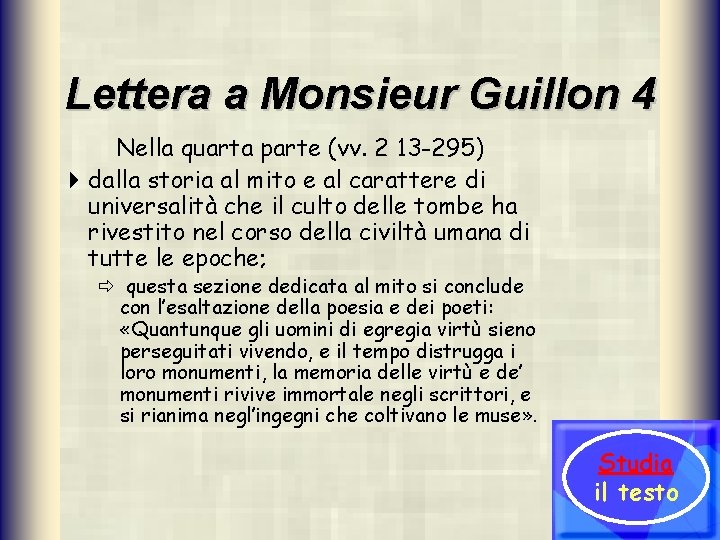 Lettera a Monsieur Guillon 4 Nella quarta parte (vv. 2 13 -295) 4 dalla