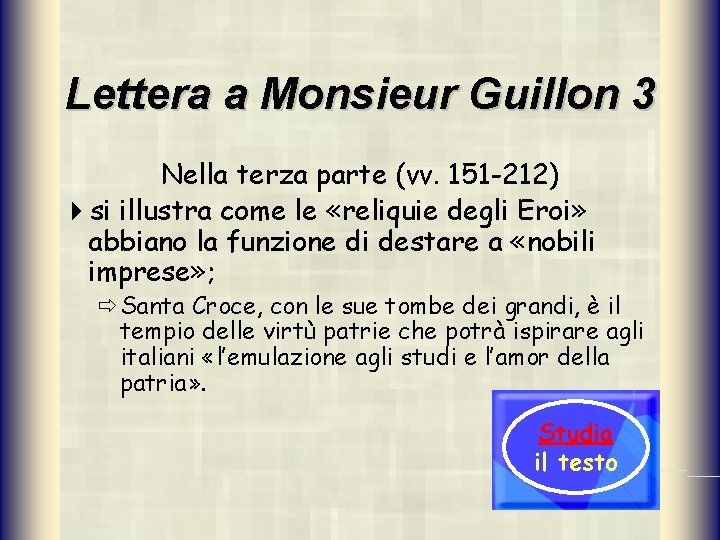 Lettera a Monsieur Guillon 3 Nella terza parte (vv. 151 -212) 4 si illustra