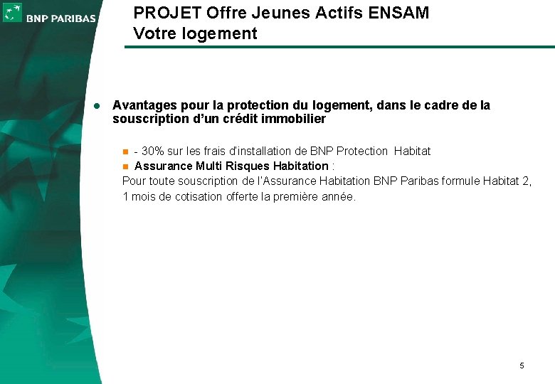 PROJET Offre Jeunes Actifs ENSAM Votre logement l Avantages pour la protection du logement,