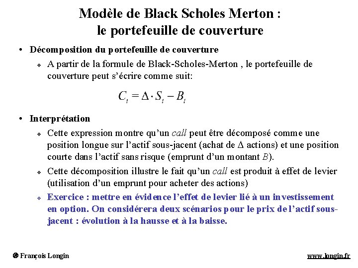 Modèle de Black Scholes Merton : le portefeuille de couverture • Décomposition du portefeuille