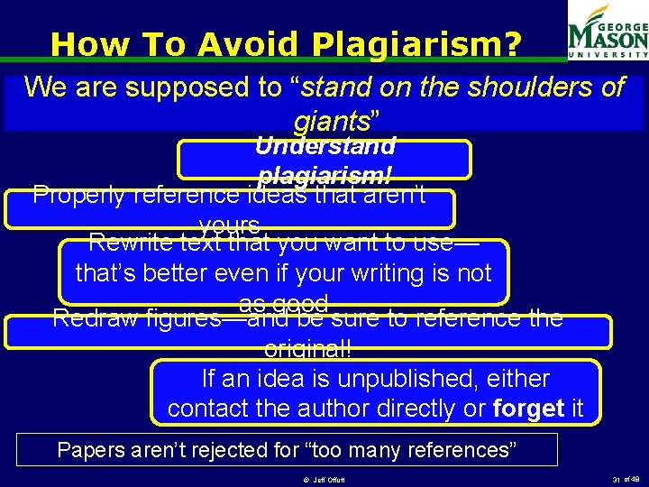 How To Avoid Plagiarism? We are supposed to “stand on the shoulders of giants”