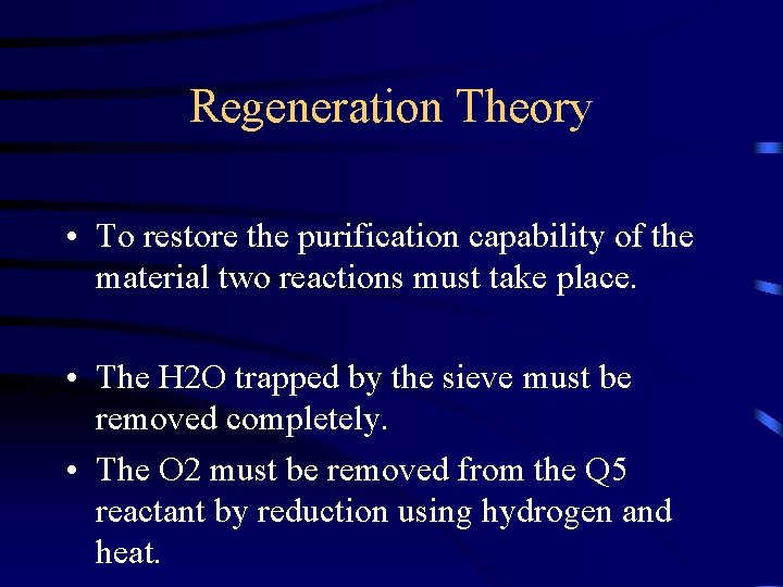 Regeneration Theory • To restore the purification capability of the material two reactions must