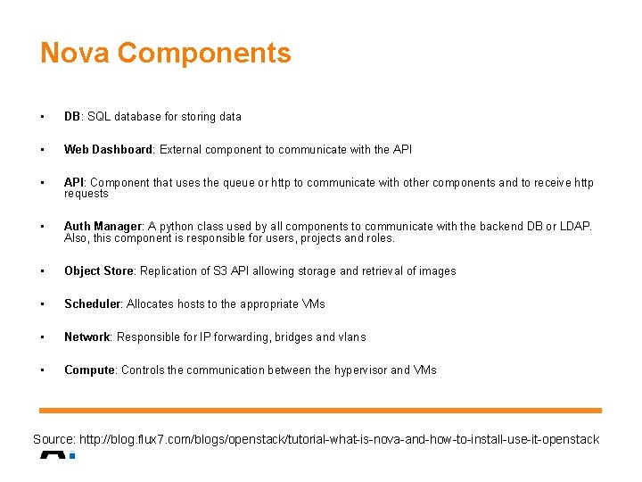 Nova Components • DB: SQL database for storing data • Web Dashboard: External component