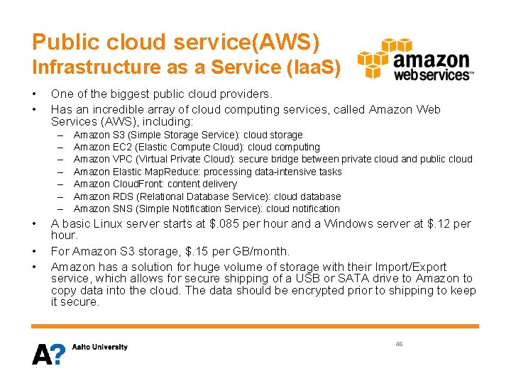Public cloud service(AWS) Infrastructure as a Service (Iaa. S) • • One of the