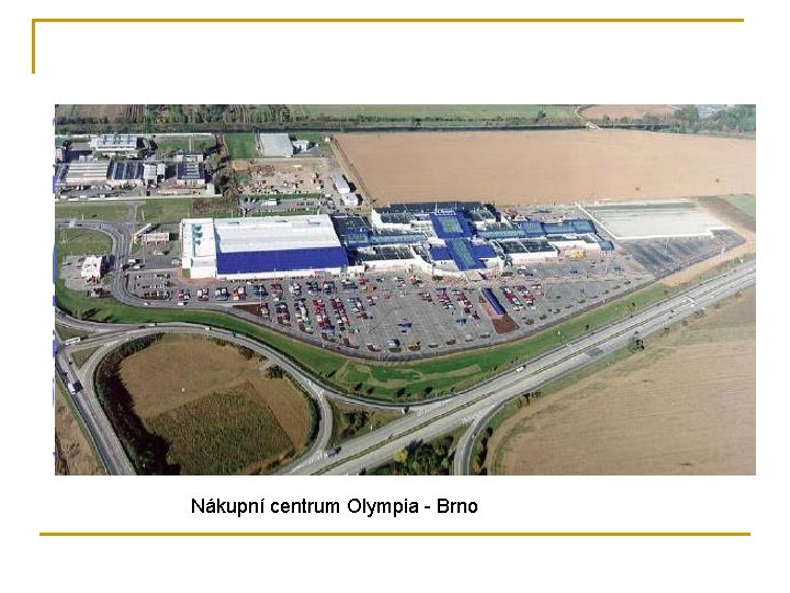 Nákupní centrum Olympia - Brno 