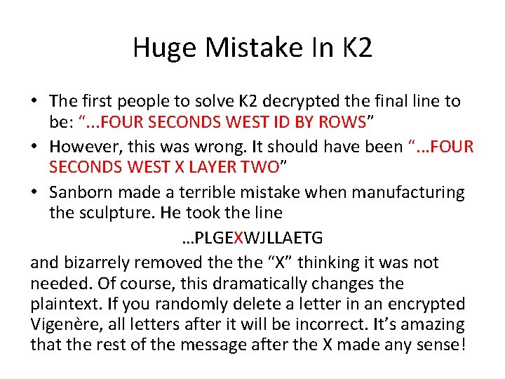 Huge Mistake In K 2 • The first people to solve K 2 decrypted Huge Mistake In K 2 • The first people to solve K 2 decrypted