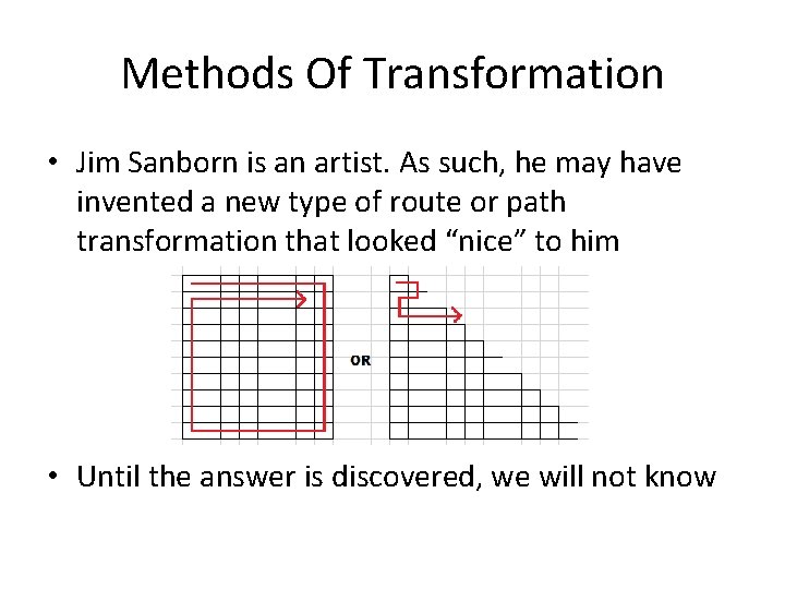 Methods Of Transformation • Jim Sanborn is an artist. As such, he may have Methods Of Transformation • Jim Sanborn is an artist. As such, he may have