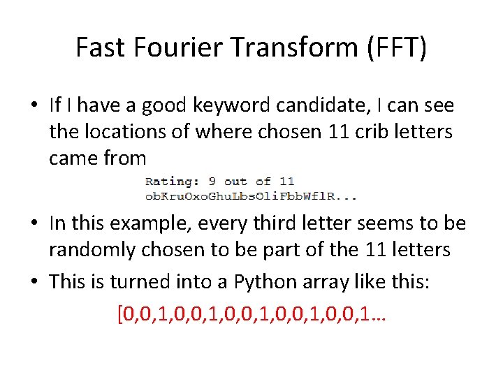 Fast Fourier Transform (FFT) • If I have a good keyword candidate, I can Fast Fourier Transform (FFT) • If I have a good keyword candidate, I can