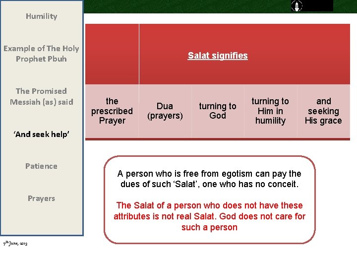 Humility Example of The Holy Prophet Pbuh The Promised Messiah (as) said Salat signifies Humility Example of The Holy Prophet Pbuh The Promised Messiah (as) said Salat signifies