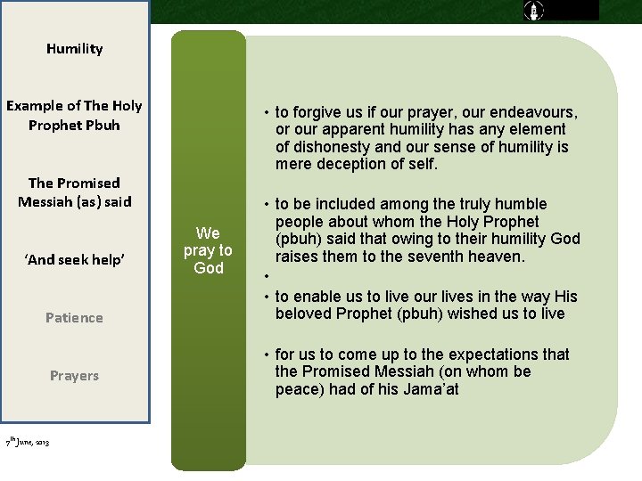 Humility Example of The Holy Prophet Pbuh • to forgive us if our prayer, Humility Example of The Holy Prophet Pbuh • to forgive us if our prayer,