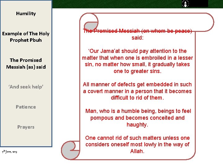 Humility Example of The Holy Prophet Pbuh The Promised Messiah (on whom be peace) Humility Example of The Holy Prophet Pbuh The Promised Messiah (on whom be peace)