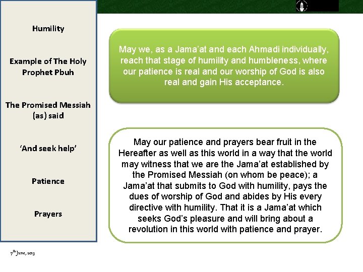 Humility Example of The Holy Prophet Pbuh May we, as a Jama’at and each Humility Example of The Holy Prophet Pbuh May we, as a Jama’at and each