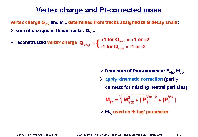 Vertex charge and Pt-corrected mass vertex charge Qvtx and MPt determined from tracks assigned