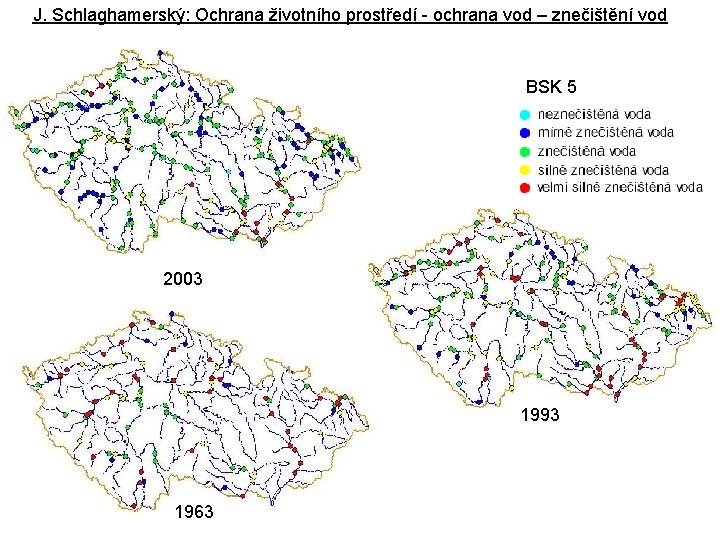 J. Schlaghamerský: Ochrana životního prostředí - ochrana vod – znečištění vod BSK 5 2003