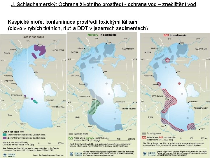 J. Schlaghamerský: Ochrana životního prostředí - ochrana vod – znečištění vod Kaspické moře: kontaminace