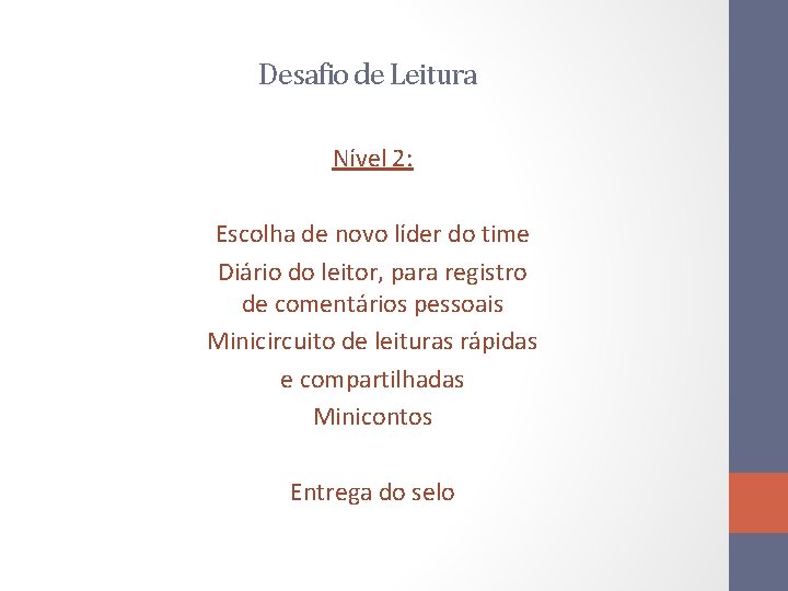 Desafio de Leitura Nível 2: Escolha de novo líder do time Diário do leitor,